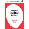 Boon Lim Keeping Your Heart Healthy (Tascabile) Penguin Life Expert Series