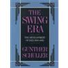 Gunther Schuller The Swing Era (Tascabile) History of Jazz