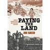 Joe Sacco Paying the Land (Tascabile)