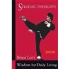 Bruce Lee Bruce Lee Striking Thoughts (Tascabile)