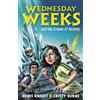 Denis Knight Cristy Burne Wednesday Weeks and the Crown of Destiny (Tascabile)