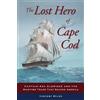 Vincent Miles The Lost Hero of Cape Cod (Tascabile)