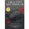 J.D.R. Hawkins A Beautiful Glittering Lie: A Novel of the Civil War: (Tascabile)