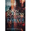 Simon Scarrow T. J. Andrews Invader (Tascabile) Invader