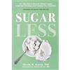 Nicole M. Avena PhD Sugarless (Tascabile)