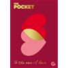 The Pocket To the One I Love (Copertina rigida) Gemini Pockets