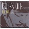DR. WILL Cuffs Off (CD)
