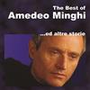 Amedeo Minghi The Best of Amedeo Minghi ed Altre Storie (CD)