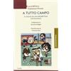 GUIDA A tutto campo. Il calcio da una prospettiva sociologica