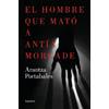 Arantza Portaba El hombre que mató a Antía Morgade / The Man Who Kil (Tascabile)