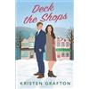 Kristen Grafton Deck the Shops (Tascabile)