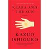 Kazuo Ishiguro Klara and the Sun: A GMA Book Club Pick (Copertina rigida)