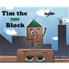 D J Bianco Tim the Tiny Block (Copertina rigida)