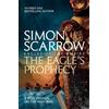 Simon Scarrow The Eagle's Prophecy (Eagles of the Empire 6) (Tascabile)