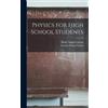 Henry Smith Carhart Horatio Nelson Physics for High School St (Copertina rigida)