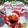 Sonali Fry Deck the Halls with Elmo! A Christmas Sing-Along ( (Libro di cartone)