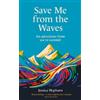 Jessica Hepburn Save Me from the Waves (Copertina rigida)