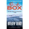 C. J. Box Below Zero (Tascabile) Joe Pickett Novel