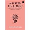 John Stuart Mil A System of Logic: Ratiocinative and Inductive, 7th (Tascabile)