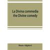 Dante Alighieri La Divina commedia; the Divine comedy (Tascabile)