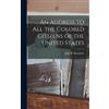 John B B 1789 [F An Address to all the Colored Citizens of th (Copertina rigida)