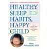 Marc Weissbluth Healthy Sleep Habits, Happy Child, 5th Edition (Tascabile)