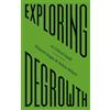 Anitra Nelson Vincent Liegey Exploring Degrowth (Tascabile) FireWorks