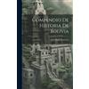 Jose Maria Camacho Compendio De Historia De Bolivia (Copertina rigida)