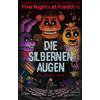 Scott Cawthon Anke Bond Five Nights at Freddy's: Die silbernen Auge (Tascabile)