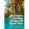 Mario Giordano Evolutionary Physiology of Algae and Aquatic P (Copertina rigida)