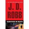 J. D. Robb Survivor in Death (Tascabile) In Death