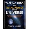 Paul W Lander Tapping Into the Total Power of the Universe (Tascabile)
