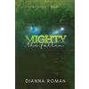 Dianna Roman Mighty The Fallen (Tascabile) Shattered