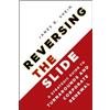 James B. Shein Reversing the Slide (Copertina rigida)
