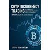 Crypto Tech Academy Cryptocurrency Trading (Tascabile)