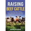 Dion Rosser Raising Beef Cattle (Copertina rigida)