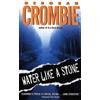Deborah Crombie Water Like a Stone (Tascabile)