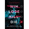 Cynthia Murphy Win Lose Kill Die (Tascabile)