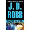 J. D. Robb Divided in Death (Tascabile) In Death