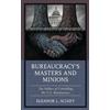 Eleanor L. Schiff Bureaucracy's Masters and Minions (Tascabile)