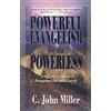 C. John Miller Powerful Evangelism for the Powerless (Tascabile)