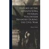 Henry I Smith History of the Seventh Iowa Veteran Volunteer I (Copertina rigida)