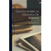 Manuel José Cortés Ensayo Sobre la Historia de Bolivia (Copertina rigida)