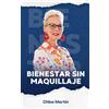 Chloe Martin Bienestar Sin Maquillaje (Tascabile) Emotional Help