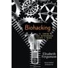 Elisabeth S Fergunson Biohacking (Tascabile)
