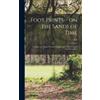 A B B 1816 Cox Foot Prints-- on the Sands of Time (Copertina rigida)
