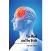 Alfred Binet The Mind and the Brain (Being the Authorised Translatio (Tascabile)