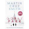 Martin Cruz Smith Gorky Park (Tascabile) Arkady Renko Novels