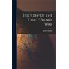 Anton Gindely History Of The Thirty Years' War (Copertina rigida)