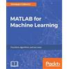 Giuseppe Ciaburro MATLAB for Machine Learning (Digital)